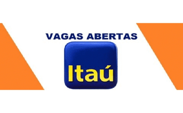 Banco Itaú abre inscrições com mais de 100 vagas de emprego para níveis médio e superior em vários estados brasileiros; Confira.