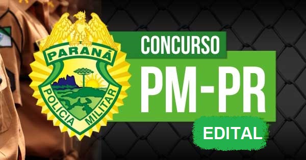 Edital do Concurso Polícia Militar PR