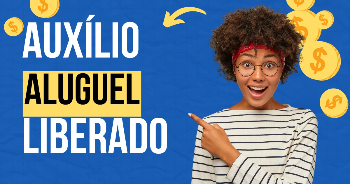 Lancado Auxilio Aluguel de R 500 Destinado a Mulheres Confira Como.webp.webp