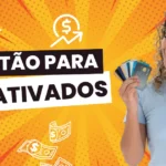 Cartao de Credito para Negativados Veja Como Conseguir um Cartao.webp.webp