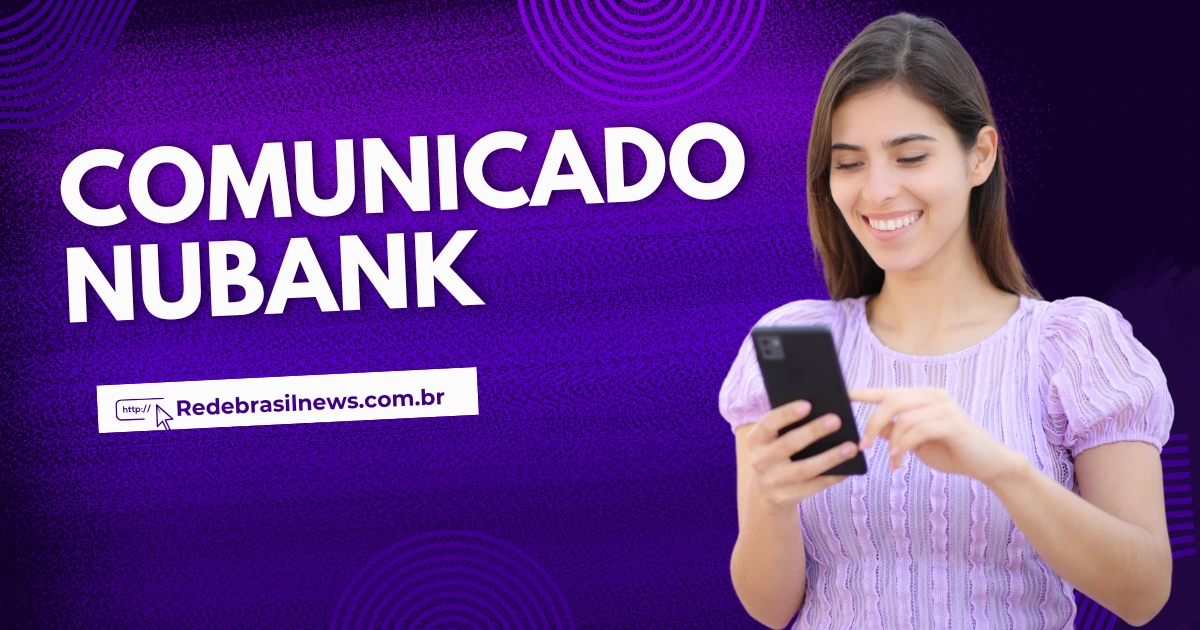 Comunicado Importante do Nubank para Clientes de Contas Correntes e.webp.webp