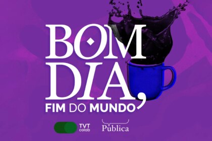 bom-dia-fim-do-mundo-novo-programa-explora-os-impactos-da-politica-na-crise-climatica-assista-bom-dia-fim-do-mundo-na-tvt-a-partir-de-1-de-maio-divulgacao-tvt-news