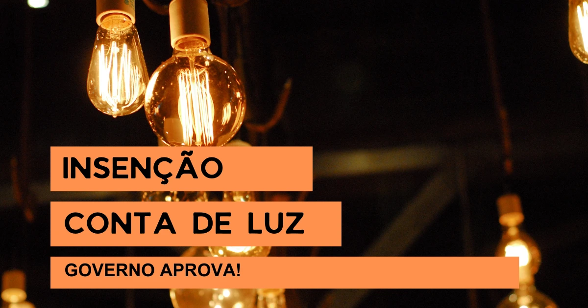 Luz de graca Governo Lula propoe isencao na conta de.webp.webp