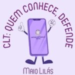 maio-lilas-clt-quem-conhece-defende-mtp-tvt-news