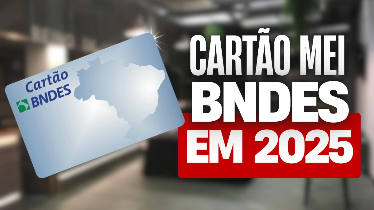 Como MEI pode usar o Cartao BNDES e emprestimo de.webp.webp