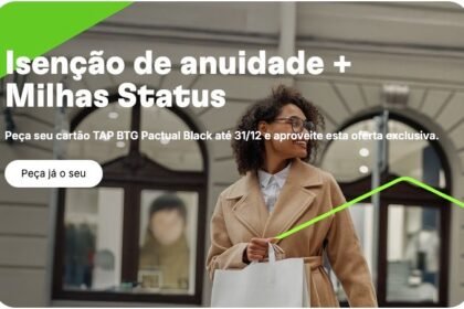 Prorrogado! Peça o cartão TAP BTG Black com anuidade grátis e até 45.000 milhas de bônus 6 1766484808 Prorrogado Peca o cartao TAP BTG Black com anuidade gratis.jpeg