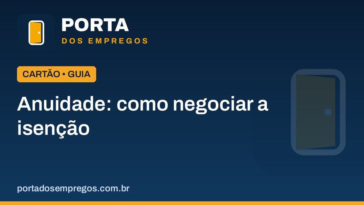 Anuidade do cartão de crédito: como negociar a isenção 1 anuidade do cartao como negociar isencao.jpg