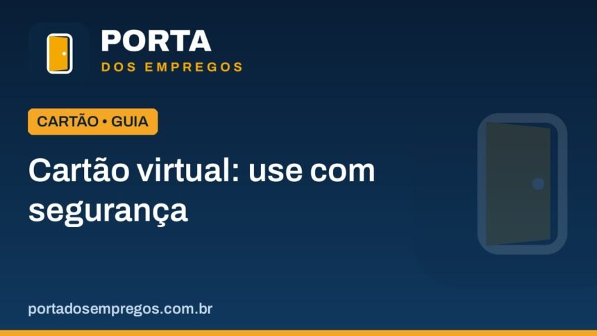 cartao virtual como usar com seguranca.jpg