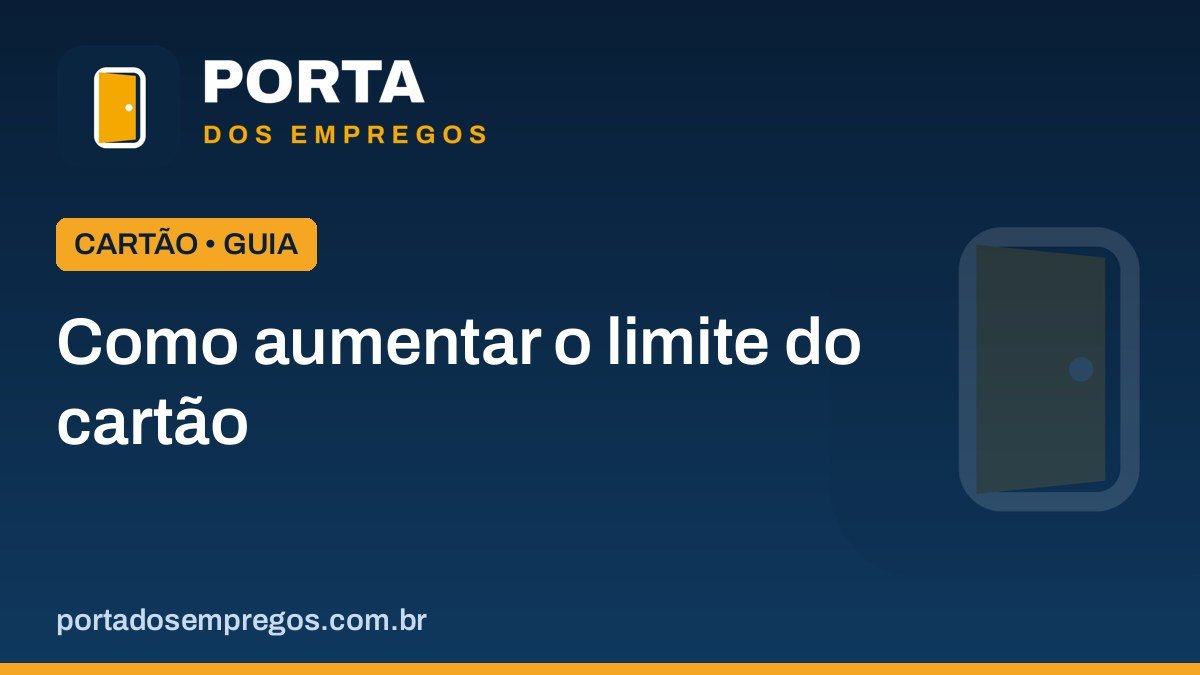 Como aumentar o limite do cartão de crédito: o que realmente funciona 1 como aumentar o limite do cartao de credito.jpg