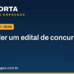 Como ler um edital de concurso sem se perder 2 como ler um edital de concurso.jpg