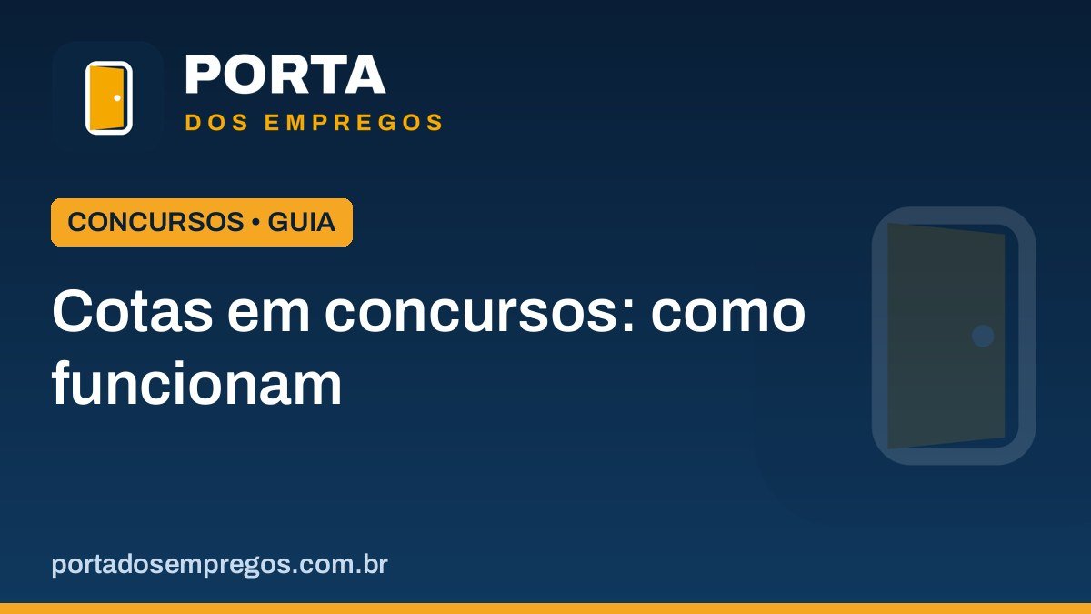 Cotas em concursos públicos: como funcionam as vagas reservadas 1 cotas em concursos publicos como funcionam.jpg
