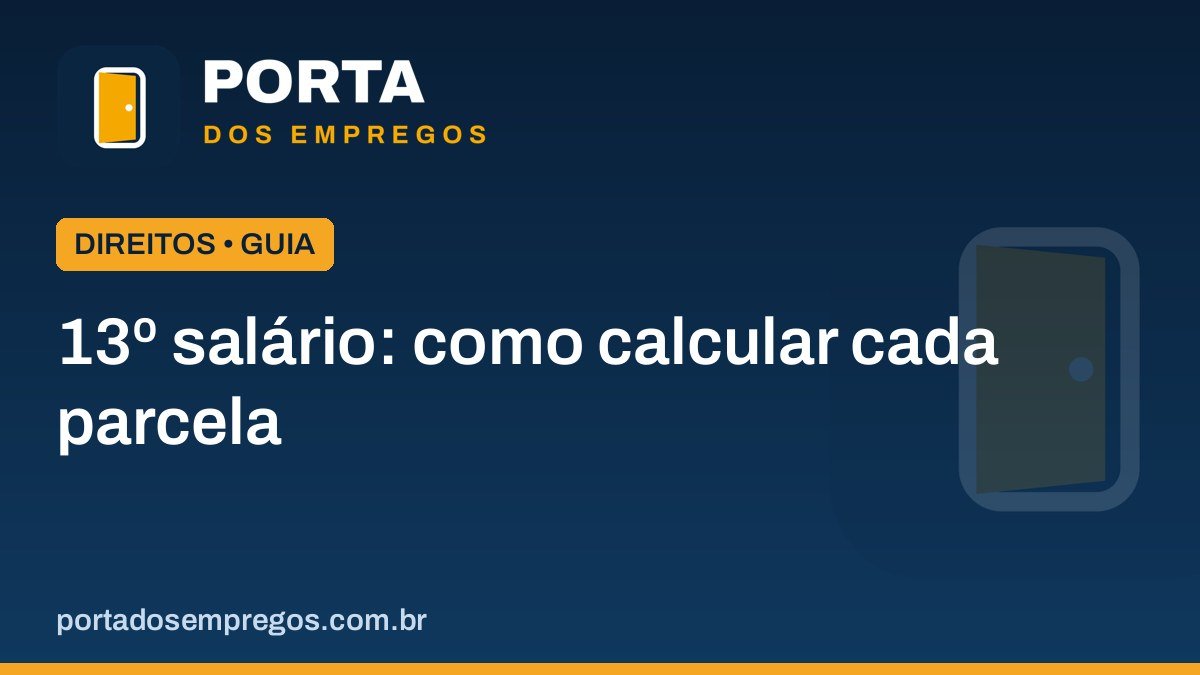 13º salário: como calcular a primeira e a segunda parcela, prazos e descontos 1 decimo terceiro salario como calcular.jpg