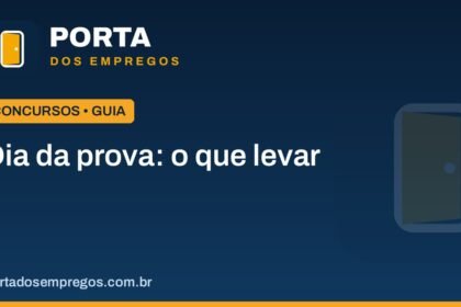 dia da prova de concurso o que levar.jpg