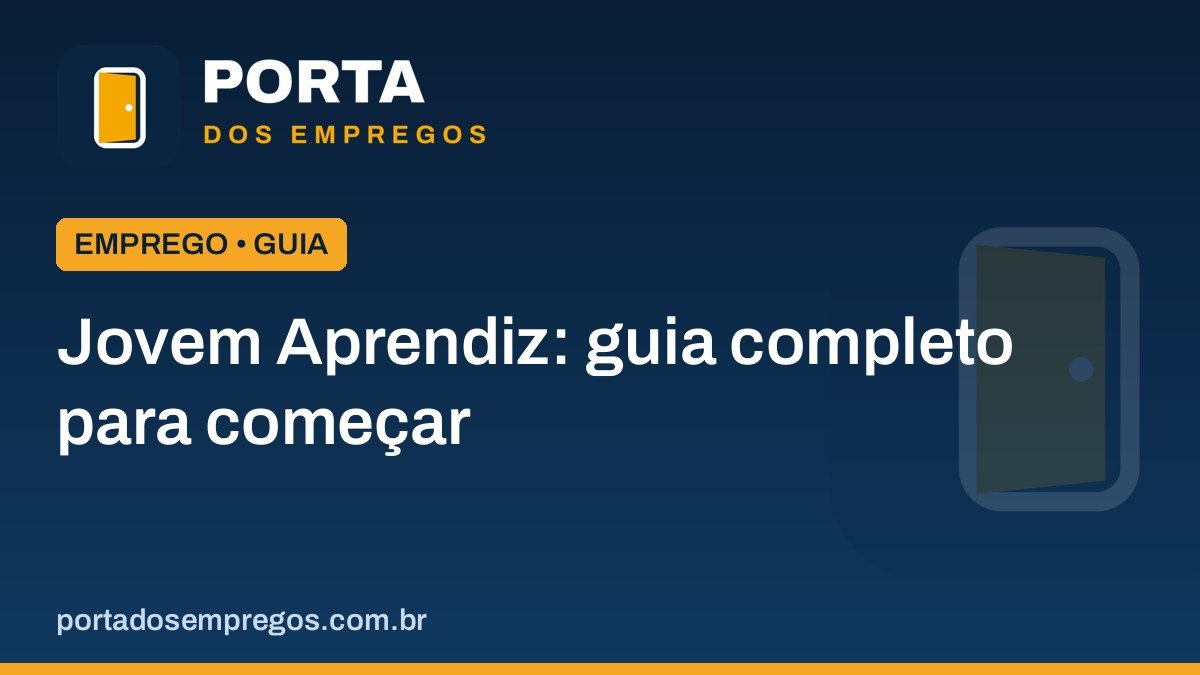 Jovem Aprendiz: guia completo — quem pode, idade, salário, direitos e onde se inscrever 1 jovem aprendiz guia completo.jpg